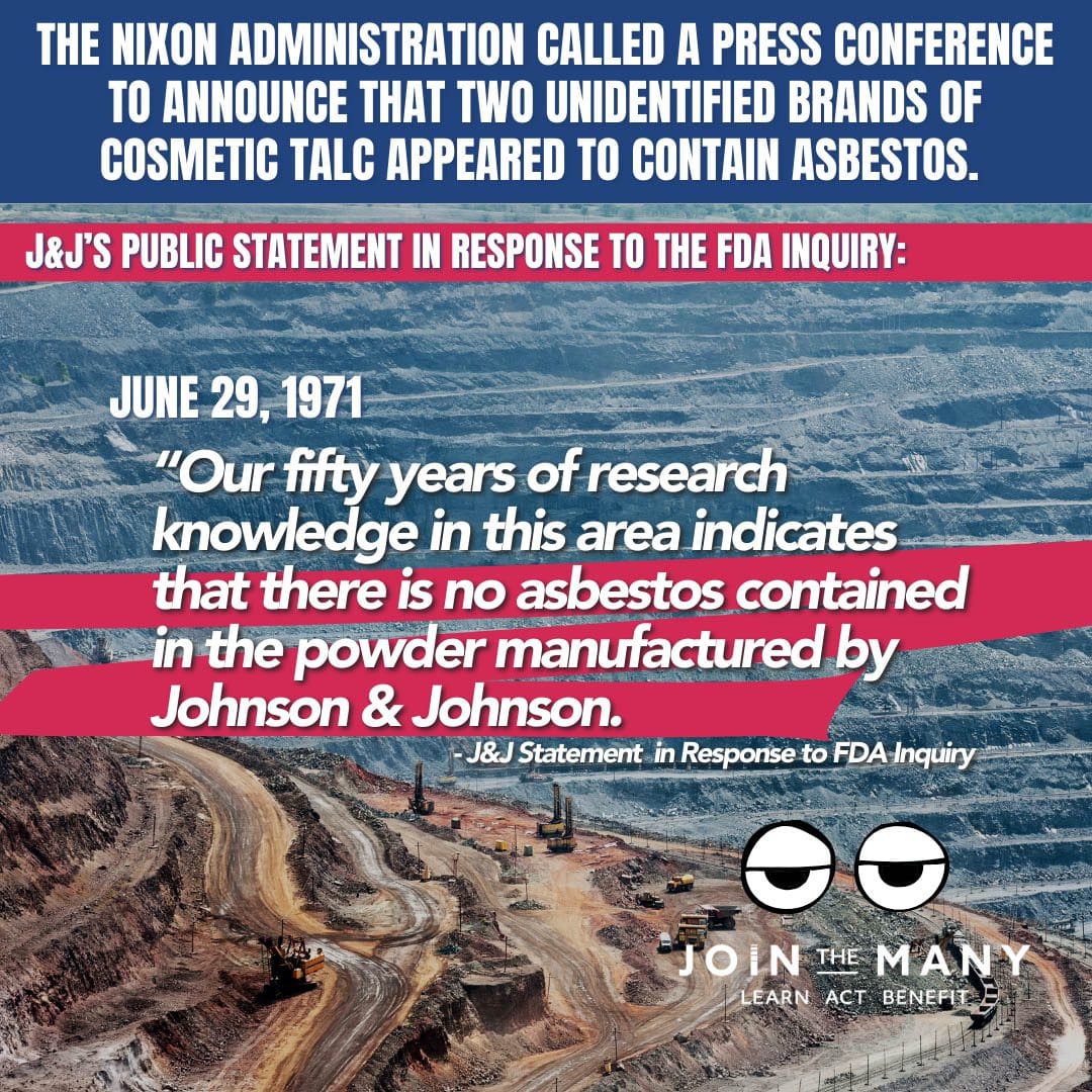 THE NIXON ADMINISTRATION CALLED A PRESS CONFERENCE TO ANNOUNCE THAT TWO UNIDENTIFIED BRANDS OF COSMETIC TALC APPEARED TO CONTAIN ASBESTOS.